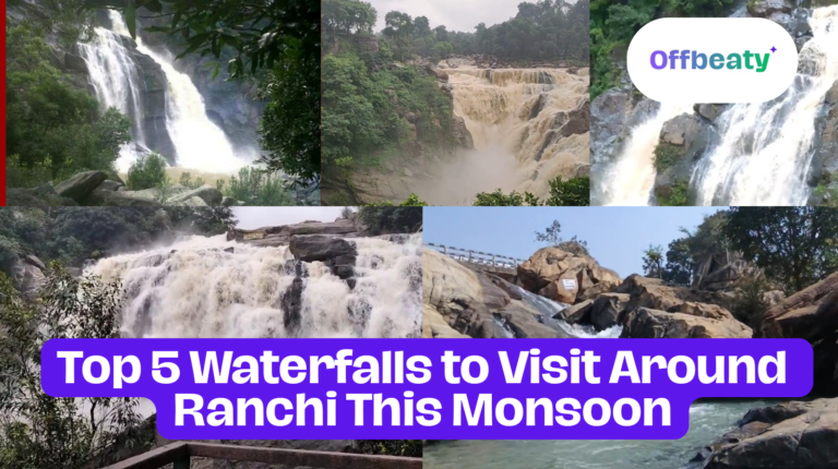 Top 5 Waterfalls to Visit Around Ranchi This Monsoon